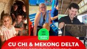 Fun Tour at Cu chi Tunnel and Mekong River